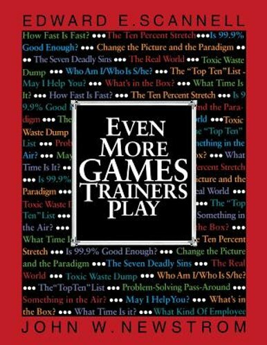 Even More Games Trainers Play by Edward E Scannell: New