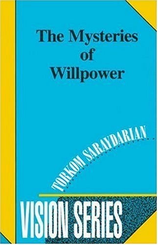THE MYSTERIES OF WILLPOWER (VISION SERIES #7) BY Torkom Saraydarian PAPERBACK
