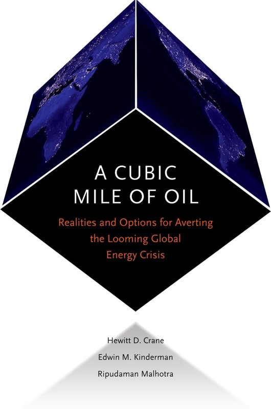 A Cubic Mile of Oil: Realities and Options for Averting the Lo…