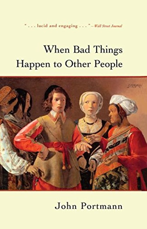 When Bad Things Happen to Other People Hardcover John Portmann