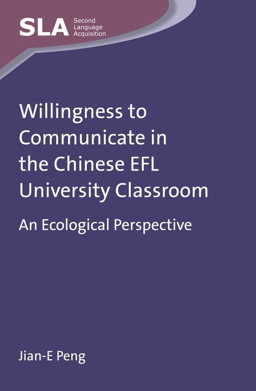 Willingness to Communicate in the Chinese EFL University Classro