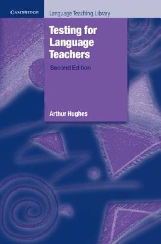 Testing for Language Teachers (Cambridge Language Teaching Library) – GOOD