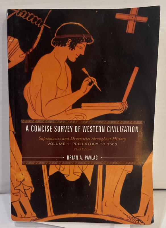 Concise Survey of Western Civilization : Supremacies and Diversities…
