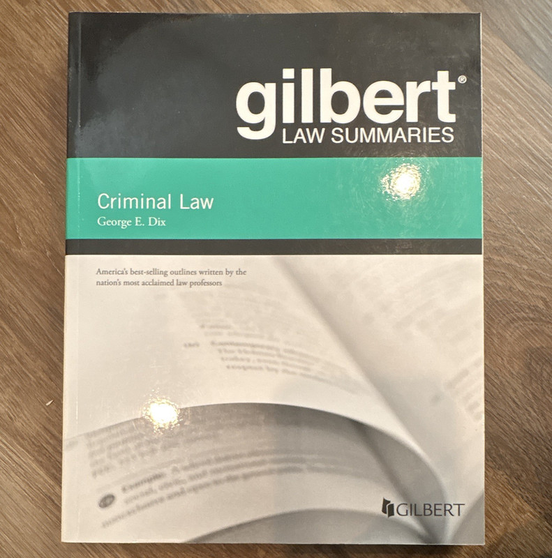 Gilbert Law Summaries Criminal Law 19th Ed George E. Dix PB West Academic 2010