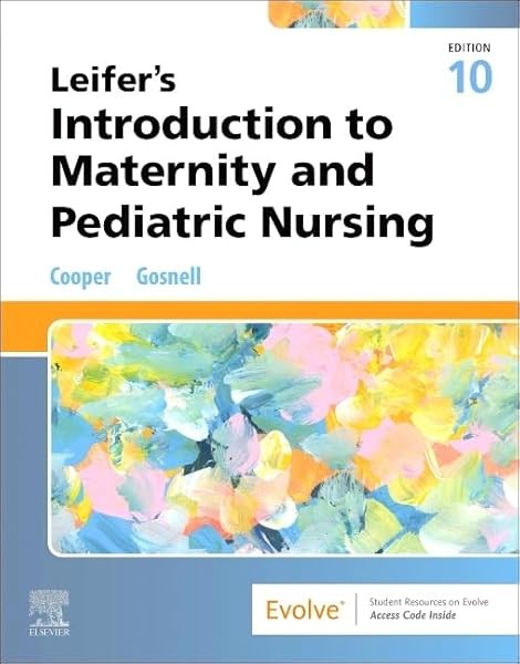 Leifer’s Introduction to Maternity and Pediatric Nursing by Kim Cooper