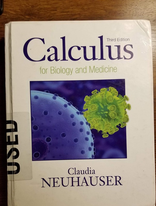 Calculus For Biology and Medicine (3rd Edition) (Calculus for Life Sciences …