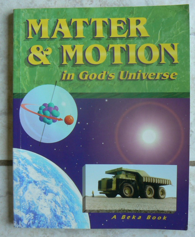 ABeka gr. 8/8th SCIENCE Matter & Motion in God’s Universe, 1994 ALL CLEAN text