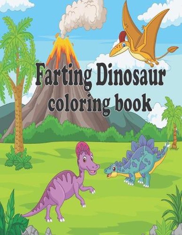 Farting Dinosaur Coloring Book: Simple Dinosaur Coloring Book for Kids ages 4-8