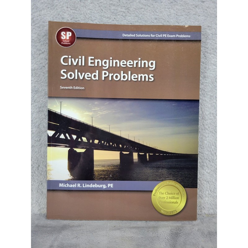 Civil Engineering Solved Problems 7th Edition Michael R Lindeburg PE PPI