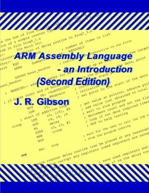 Arm Assembly Language – an Introduction Paperback J. r., Gibson,