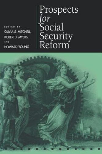 Prospects for Social Security Reform (Pension Research Council Publications), Pe