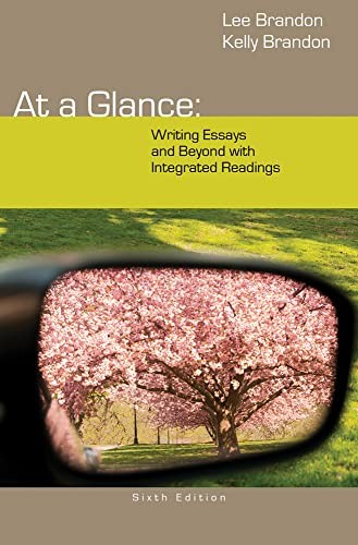 At a Glance: Writing Essays and Beyond…, Brandon, Lee