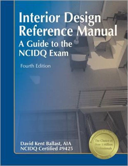 Interior Design Reference Manual : A Guide to the NCIDQ Eaxm Davi - ELEVEN