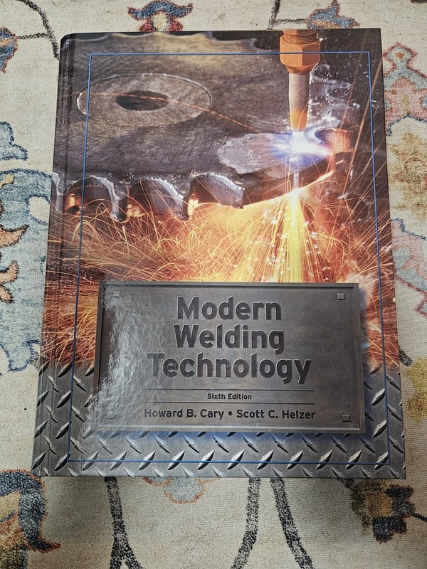 Modern Welding Technology by Scott Helzer and Howard Cary (Hardcover)