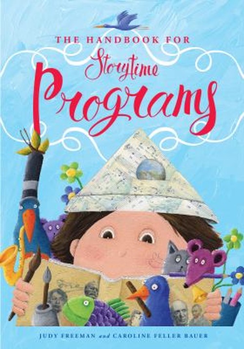 The Handbook for Storytime Programs Caroline Feller, Freeman, Jud