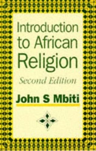 Introduction to African Religion by John S Mbiti: Used