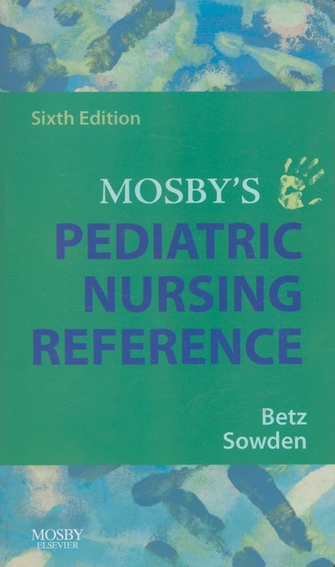 Mosby’s Pediatric Nursing Reference