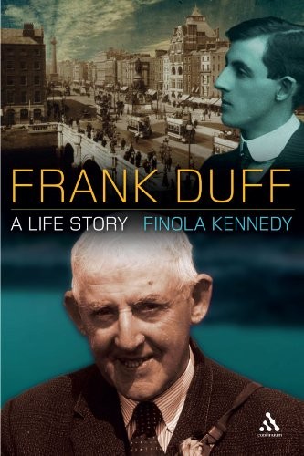 FRANK DUFF: A LIFE STORY By Finola Kennedy *Excellent Condition*