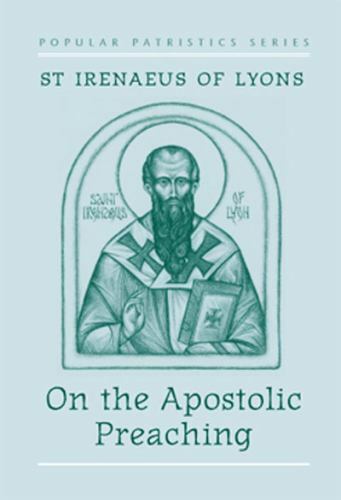 On the Apostolic Preaching by Irenaeus (1997, Trade Paperback)