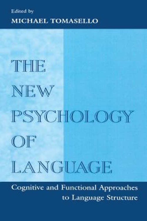 The New Psychology of Language Vol. 2 : Cognitive and Functional
