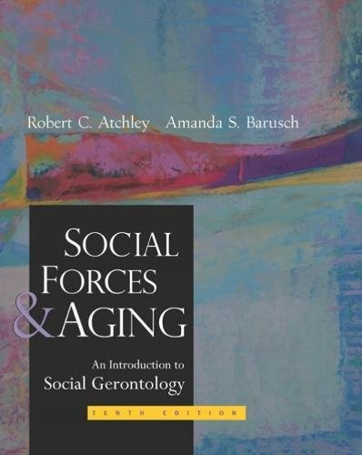 Social Forces and Aging, Atchley, Robert