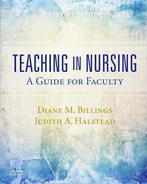 Teaching in Nursing: A Guide for Faculty – Paperback, by Billings EdD RN – Good
