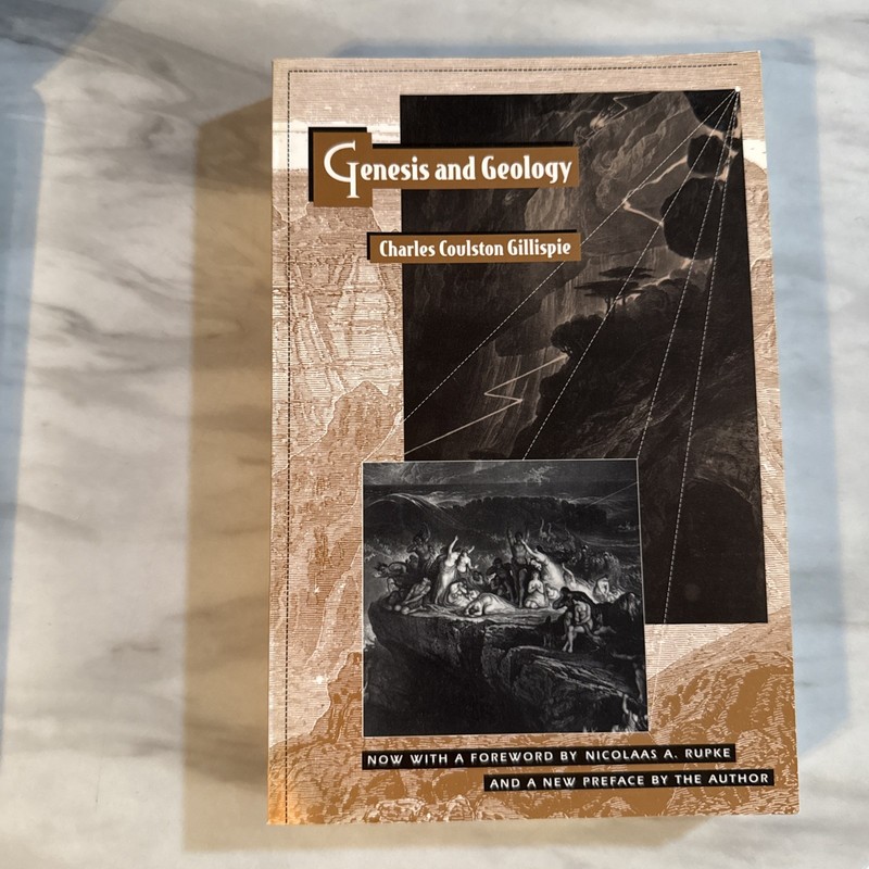GENESIS AND GEOLOGY: A STUDY OF THE RELATIONS OF By Charles Coulston Gillispie