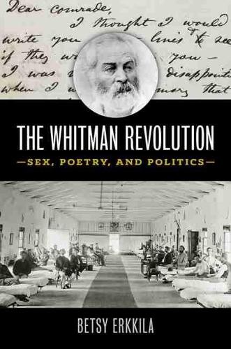 Betsy Erkkila The Whitman Revolution (Paperback) Iowa Whitman Series (UK IMPORT)