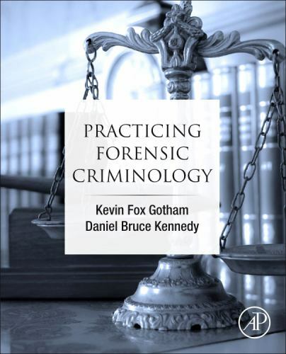 Practicing Forensic Criminology, Paperback by Gotham, Kevin Fox; Kennedy, Dan…