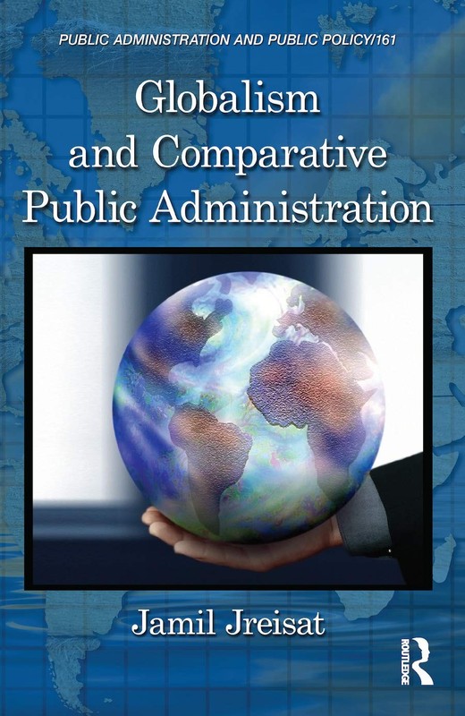 Globalism and Comparative Public Administration (Public Administration and P…