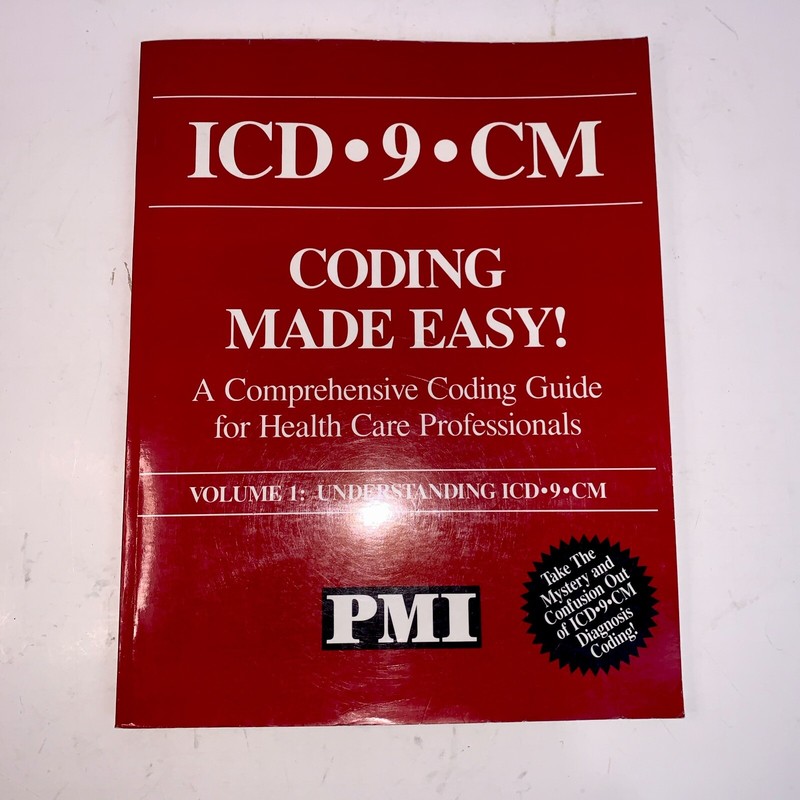 ICD*9*CM Coding Made Easy /Volume 1 Understanding/ Davis&Stone PMI Health Care