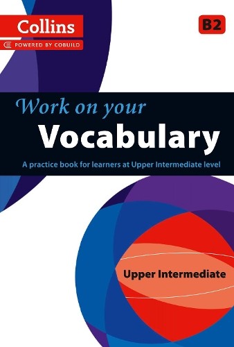 Vocabulary: B2 (Collins Work on Your…) by Collins Paperback / softback Book The