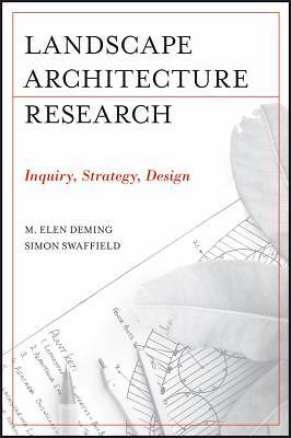 Landscape Architectural Research : Inquiry, Strategy, Design by Simon Swaffield