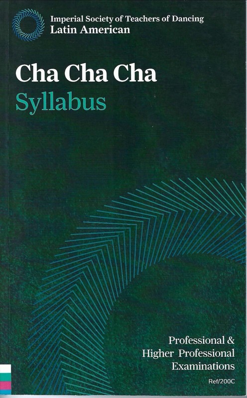 ISTD Latin American Technique – Cha Cha Cha Syllabus for Teaching & Competition
