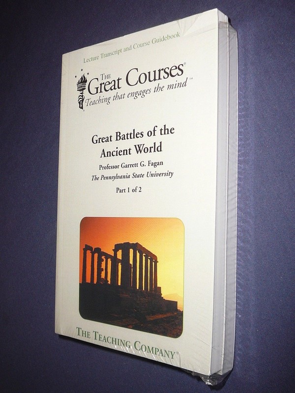 Teaching Co Great Courses TRANSCRIPTS : GREAT BATTLES OF THE ANCIENT WORLD