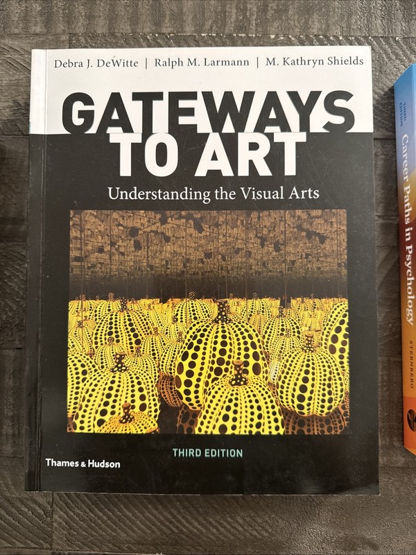 Gateways to Art by M. Kathryn Shields, Debra J. DeWitte and Ralph M. Larmann
