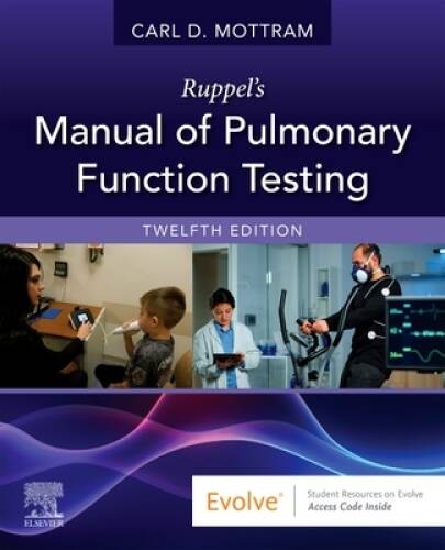 Ruppels Manual of Pulmonary Function Testing – Paperback – GOOD
