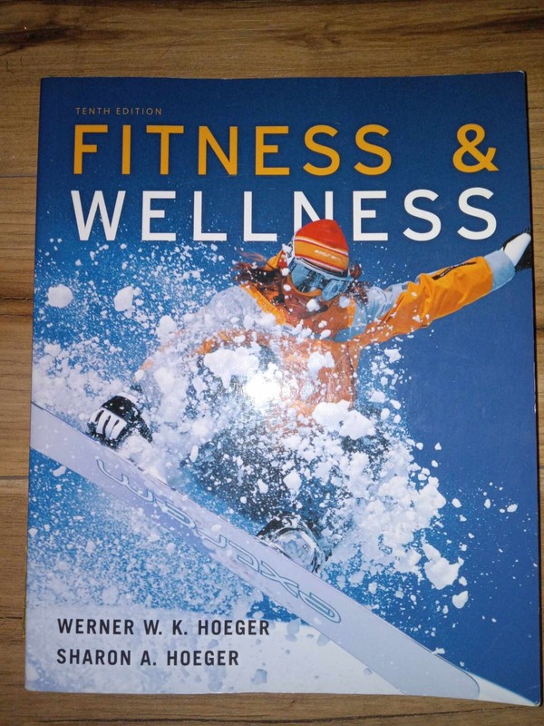 Fitness and Wellness by Sharon A. Hoeger and Wener W. K. Hoeger (2012, Trade…