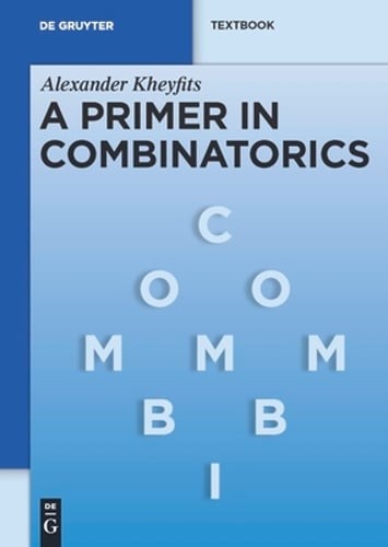 A Primer in Combinatorics by Alexander Kheyfits: New