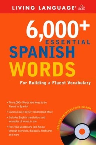 6,000+ Essential Spanish Words: Exp…, Living Language