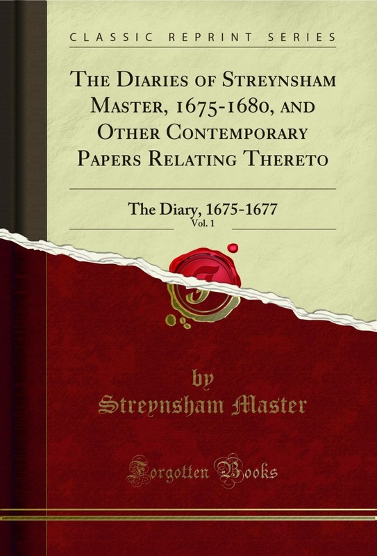 The Diaries of Streynsham Master, 1675-1680, and Other Contemporary Papers