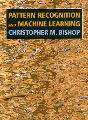 Pattern Recognition and Machine Learning (Information Science an – ACCEPTABLE
