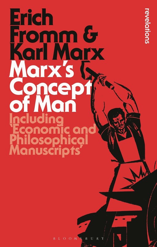 Marx’s Concept of Man: Including ‘Economic and Philosophical Manuscripts’ (B…