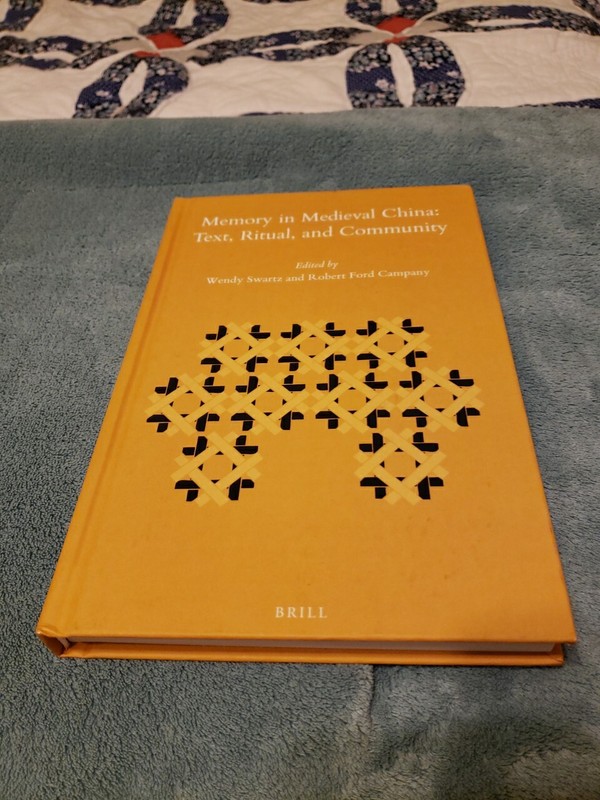 Memory in Medieval China: Text, Rit…, Robert F. Campa
