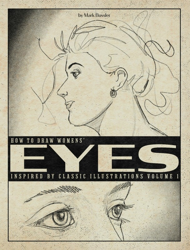 How to Draw Womens’ Eyes: Inspired by Classic Illustrations Volume 1 *NEW BOOK*