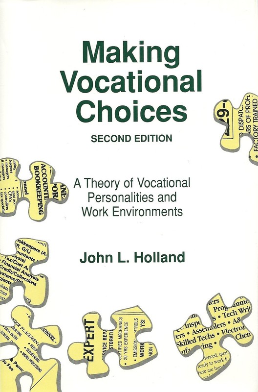 Making Vocational Choices: A Theory of Vocational Personalities and Work Env…