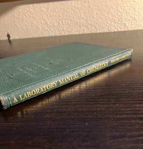 Vintage “A Laboratory Manual of Chemistry”, Harry N. Holmes 1927 HC McMillan Co.