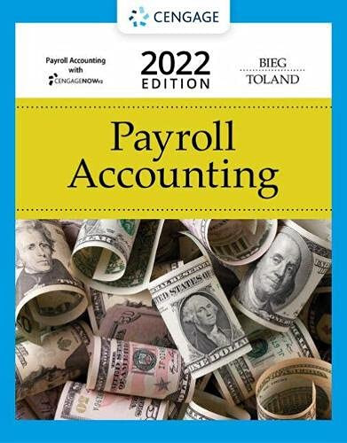 Payroll Accounting 2022 – Paperback, by Bieg Bernard; Toland – LIKE NEW