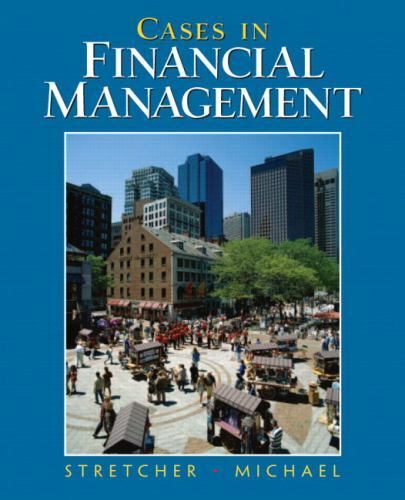 Very Good Cases in Financial Management Stretcher, Robert