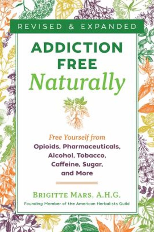Addiction-Free Naturally : Free Yourself from Opioids, Pharmaceut